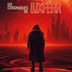 Les Chroniques de Luxferr